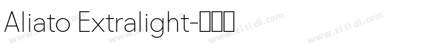 Aliato Extralight字体转换 Aliato Extralight字体转换